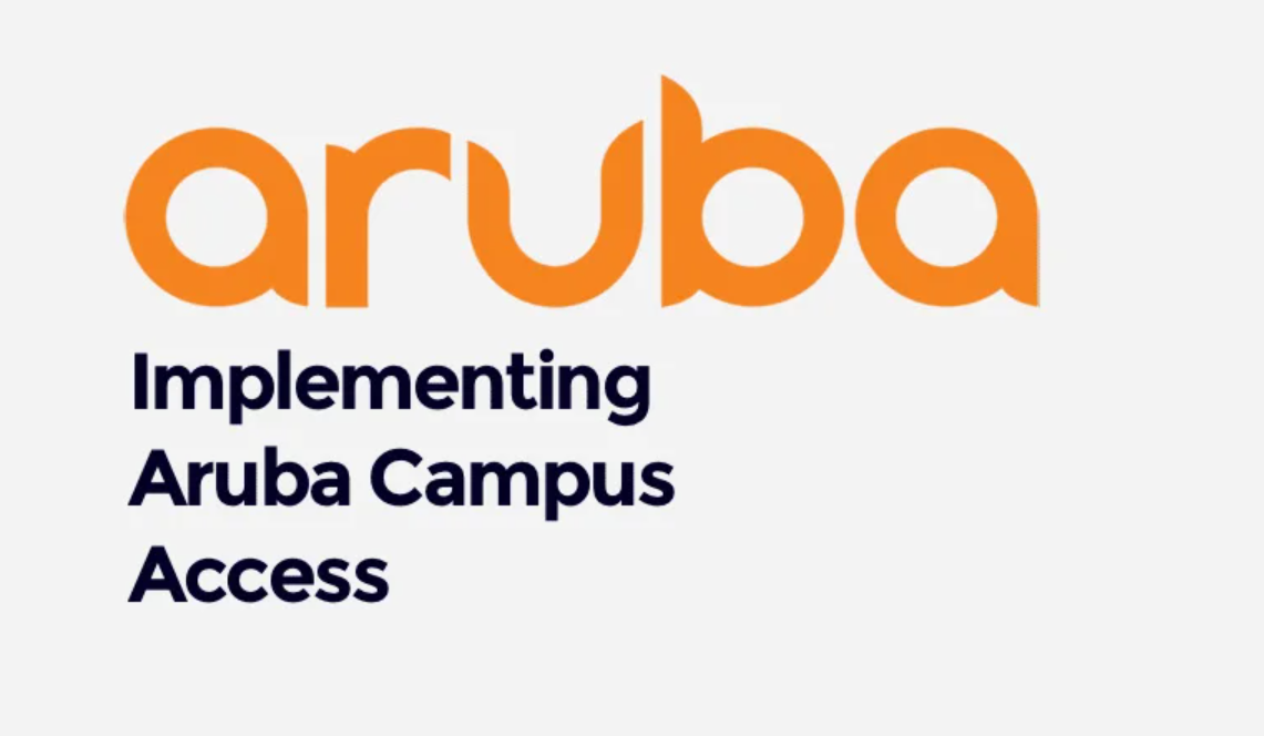 Aruba Certified Professional - Campus Access